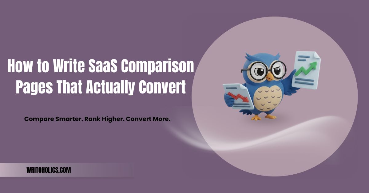 How to Write SaaS Comparison Pages That Actually Convert